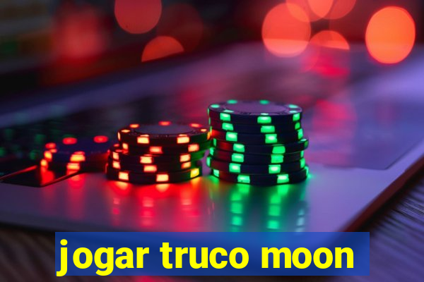 jogar truco moon